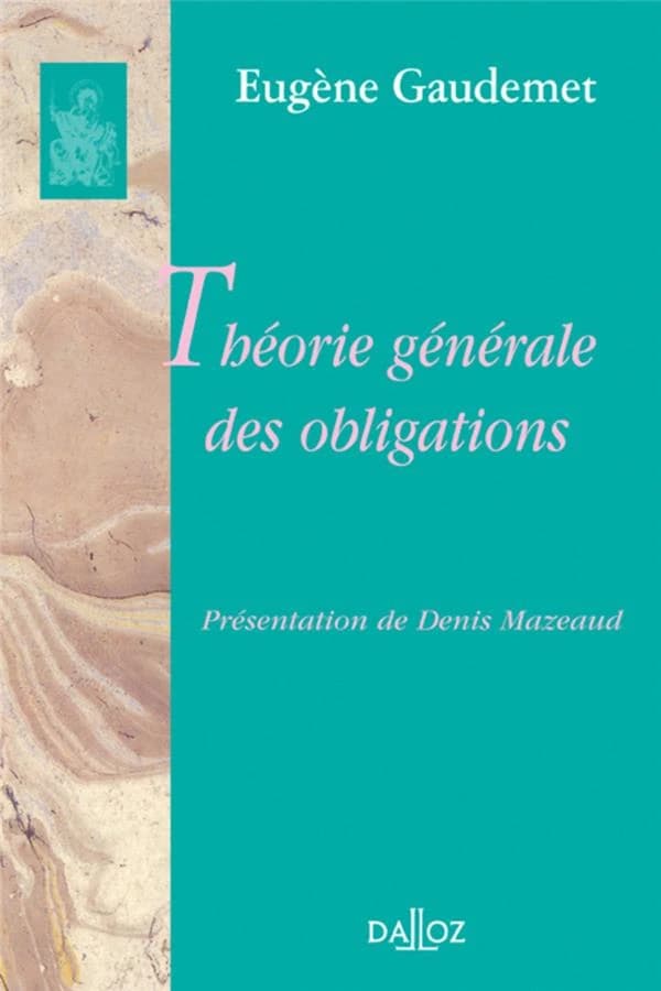 Théorie générale des obligations : Présentation de Denis Mazeaud
