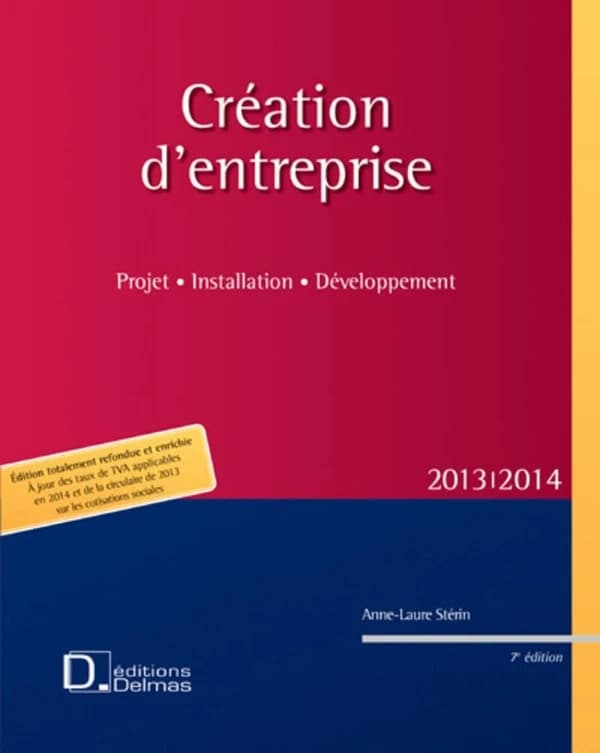 Création d'entreprise 2013 - Projet, installation, développement