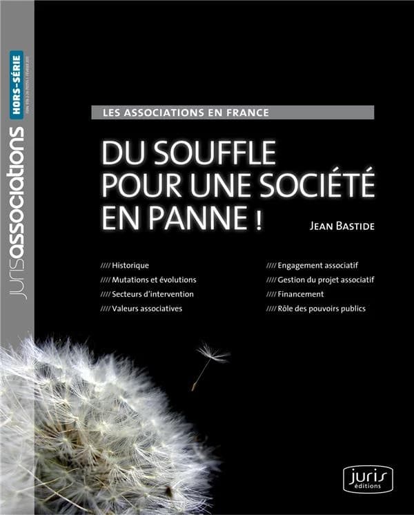 Du souffle pour une société en panne ! : les associations en France