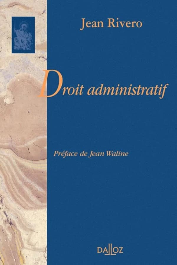 Droit administratif ([Reproduction en fac-similé]) Jean Rivero ; préface de Jean Waline,...