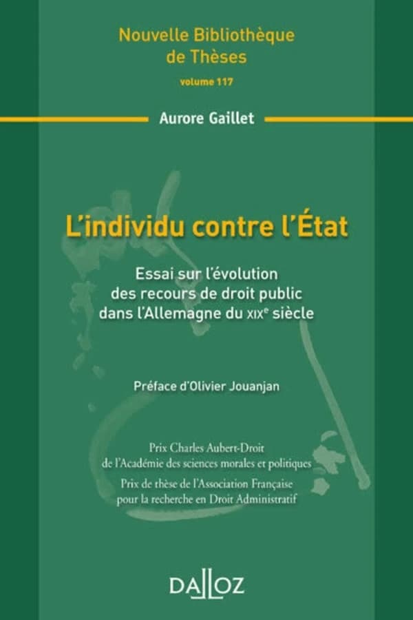 L'individu contre l'État : essai sur l'évolution des recours de droit public dans l'Allemagne du XIXe siècle