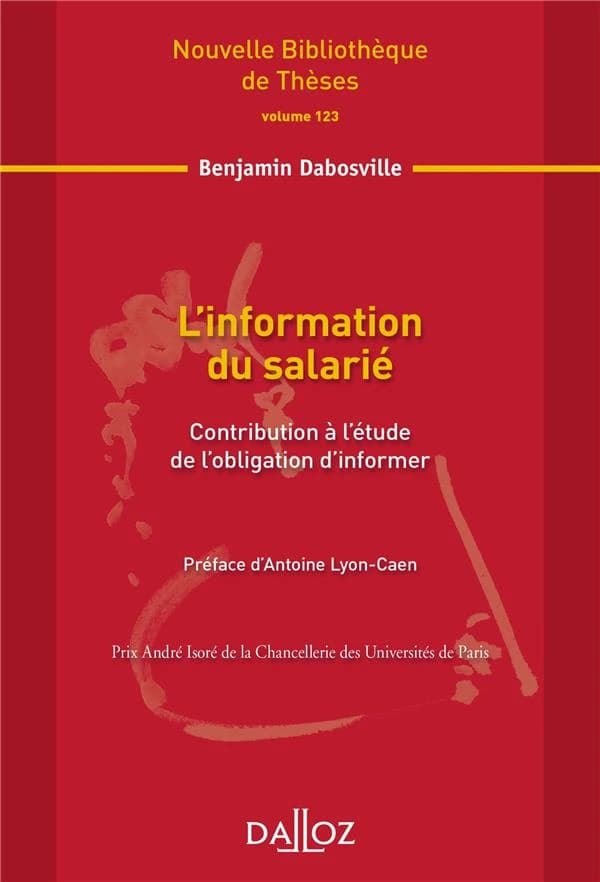 L'information du salarié : contribution à l'étude de l'obligation d'informer