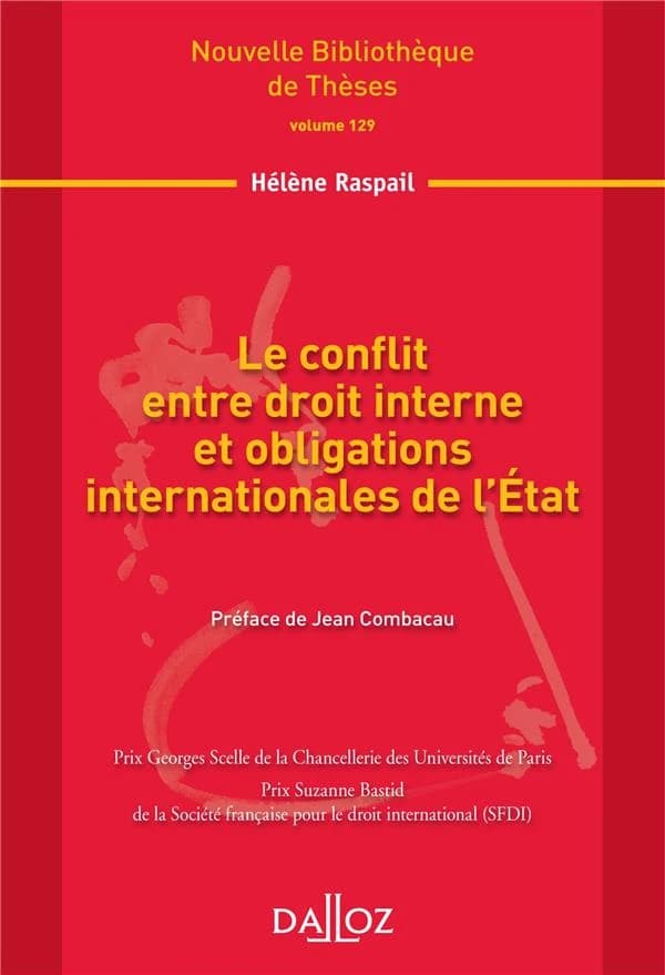 Le conflit entre droit interne et obligations internationales de l'État : point de vue du droit international