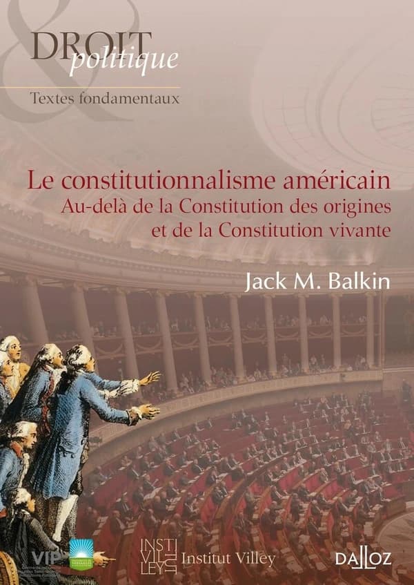 Le constitutionnalisme américain : au-delà de la constitution des origines et de la constitution vivante