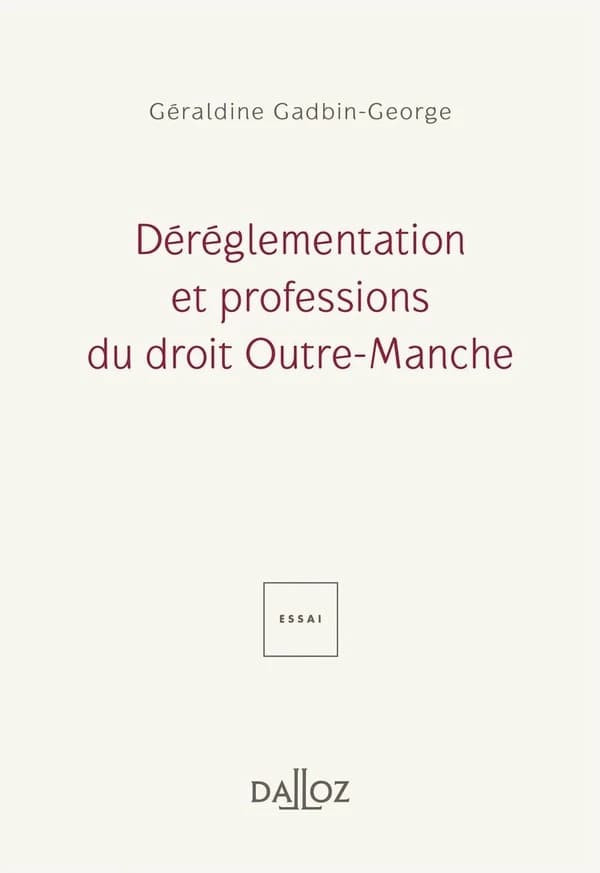 Déréglementation et professions du droit Outre-Manche