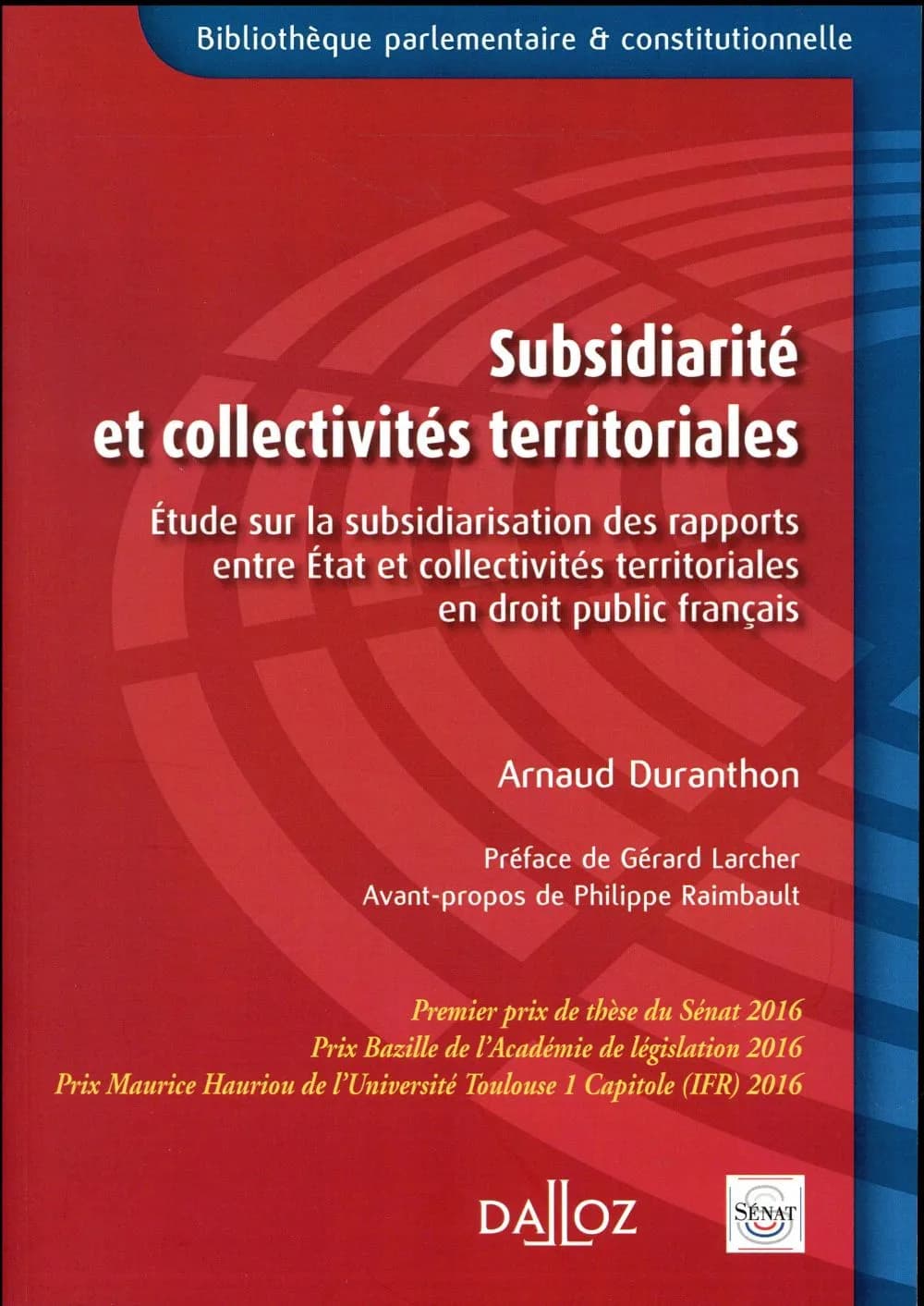 Subsidiarité et collectivités territoriales : étude sur la subsidiarisation des rapports entre État et collectivités territoriales en droit public français