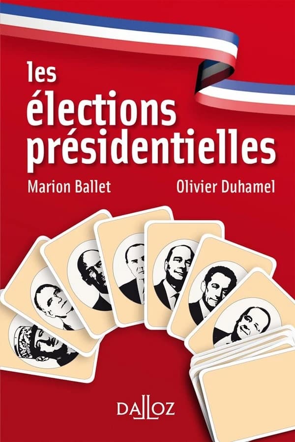 Les élections présidentielles (2e éd.) Marion Ballet, Olivier Duhamel