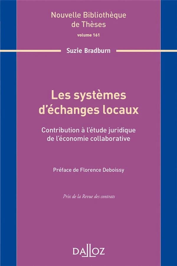 Les systèmes d'échanges locaux : contribution à l'étude juridique de l'économie collaborative