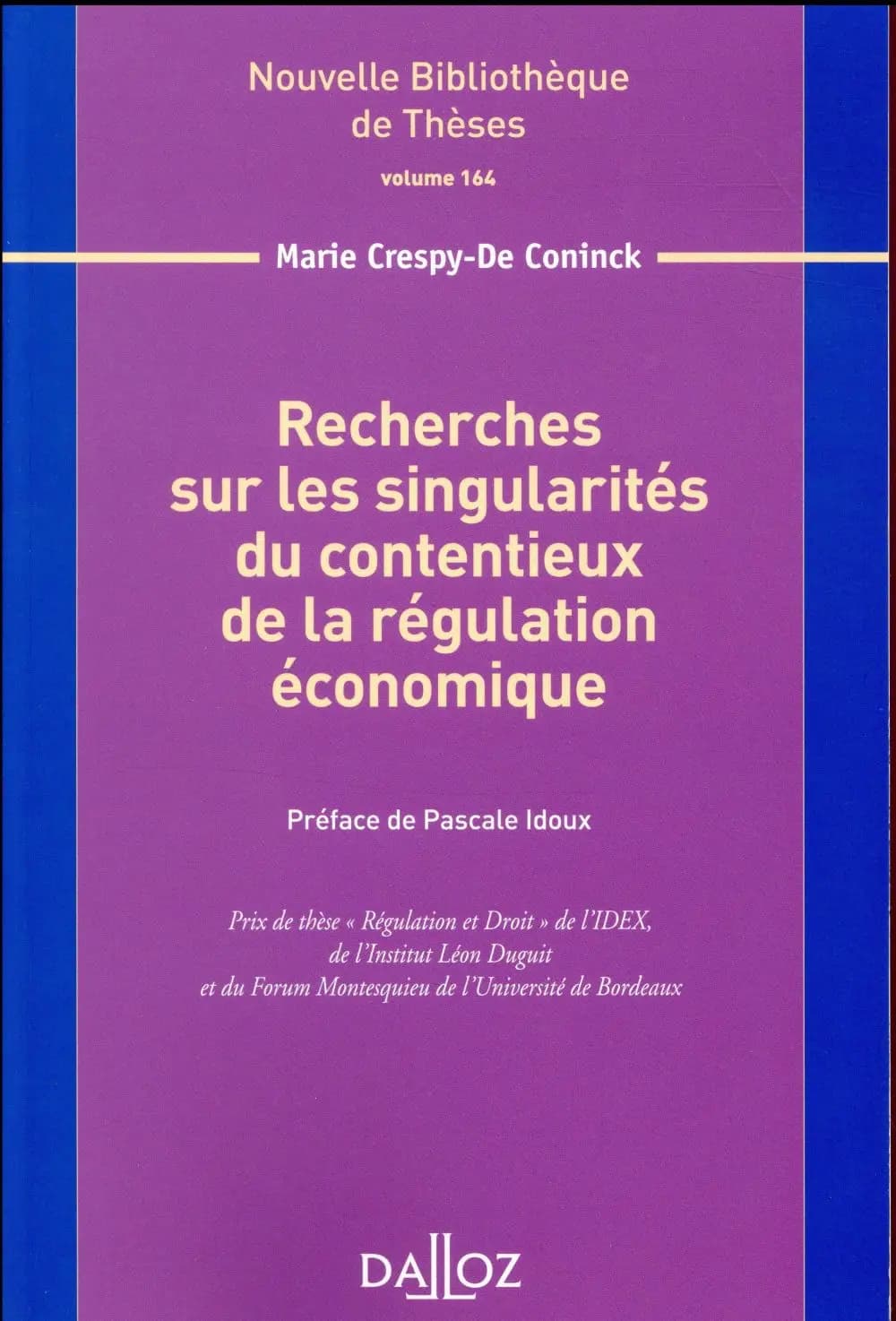 Recherches sur les singularités du contentieux de la régulation économique