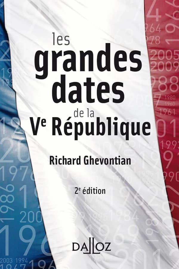 Les grandes dates de la Ve République (2e éd.) Richard Ghevontian