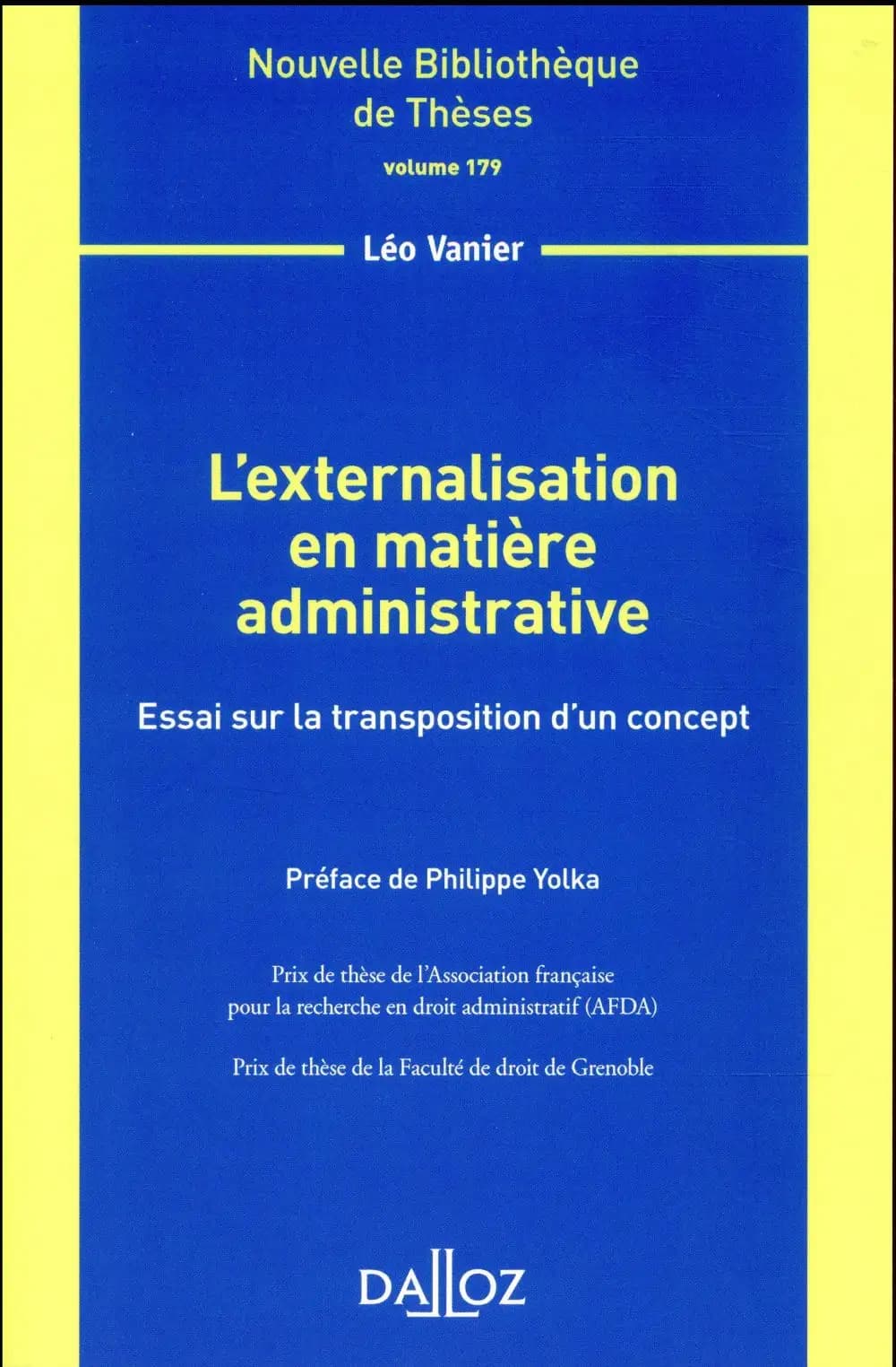 L'externalisation en matière administrative : essai sur la transposition d'un concept