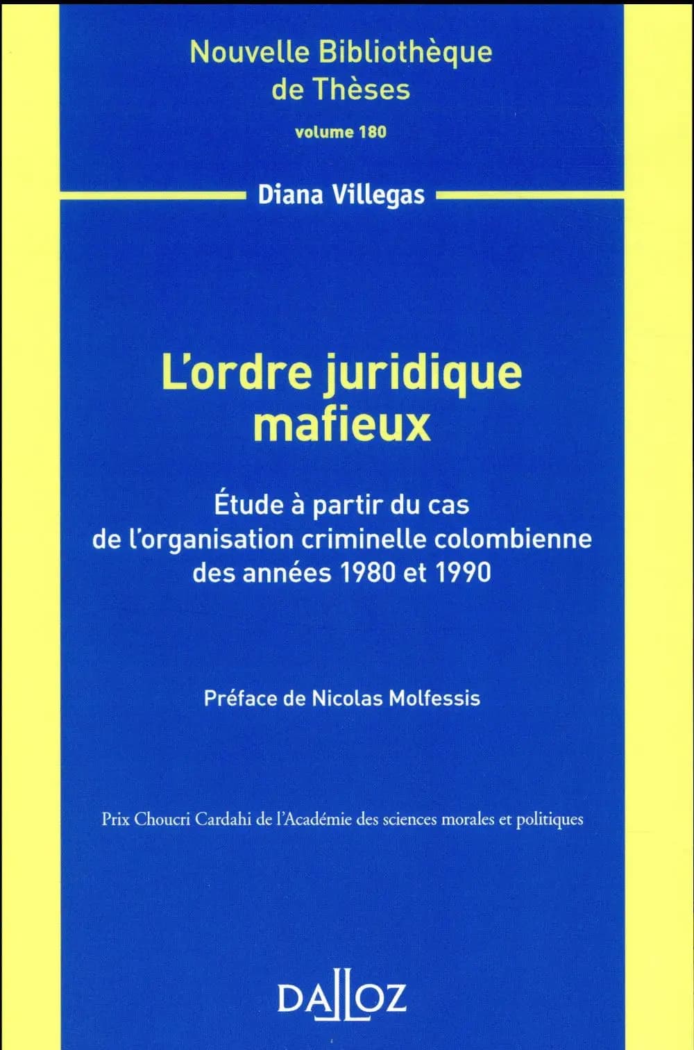 L'ordre juridique mafieux : étude à partir du cas de l'organisation criminelle colombienne des années 1980 et 1990