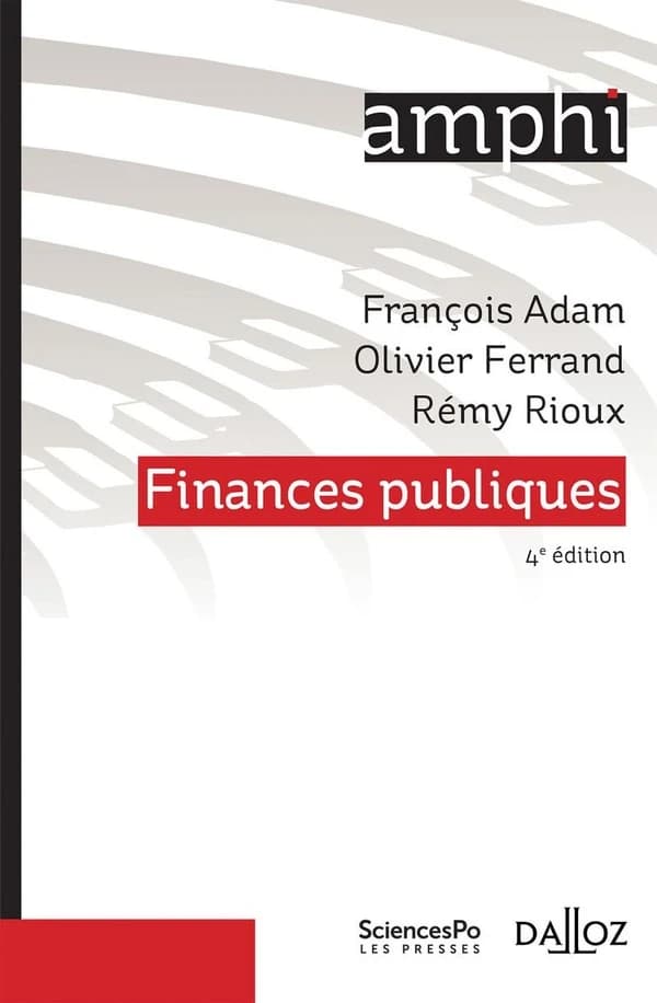 Finances publiques (4e éd.) François Adam, Olivier Ferrand, Rémy Rioux