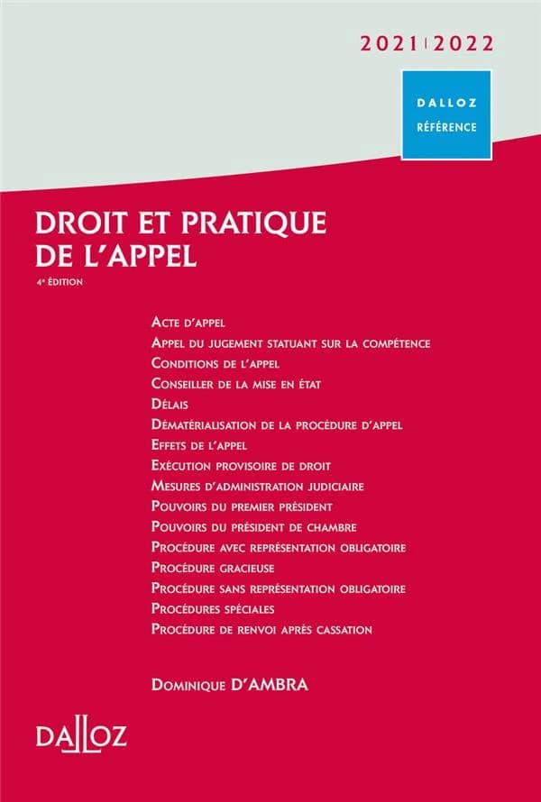 Droit et pratique de l'appel (4e éd., 2021) Dominique d'Ambra,...