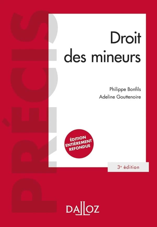 Droit des mineurs (3e éd., entièrement refondue) Philippe Bonfils,... Adeline Gouttenoire,...