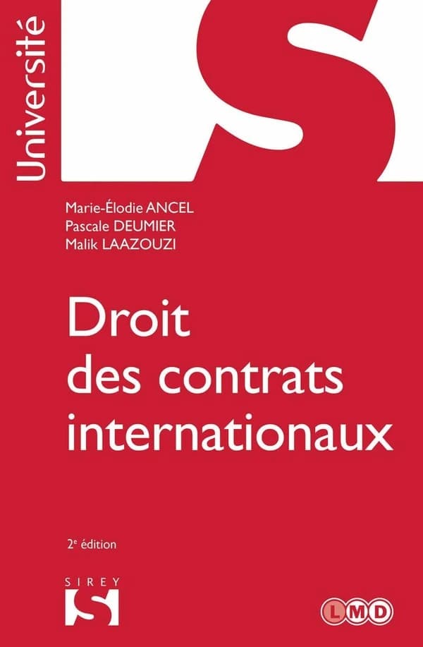 Droit des contrats internationaux (2e éd.) Marie-Élodie Ancel,... Pascale Deumier,... Malik Laazouzi,...