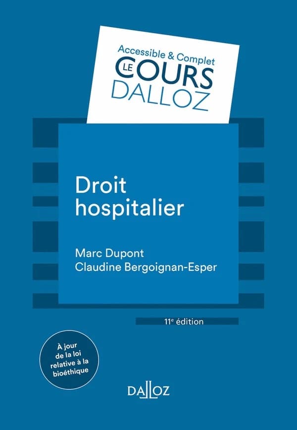 Droit hospitalier (11e éd., 2022) Claudine Bergoignan Esper,... Marc Dupont,...