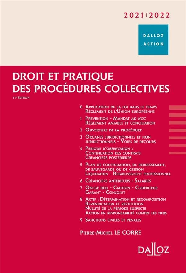 Droit et pratique des procédures collectives (11e éd., 2020) Pierre-Michel Le Corre,...
