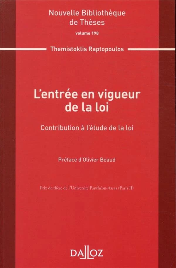 L'entrée en vigueur de la loi : contribution à l'étude de la loi