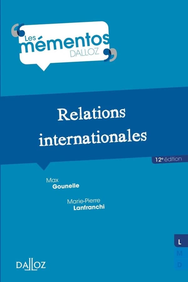 Relations internationales (12e éd.) Max Gounelle,... Marie-Pierre Lanfranchi,...