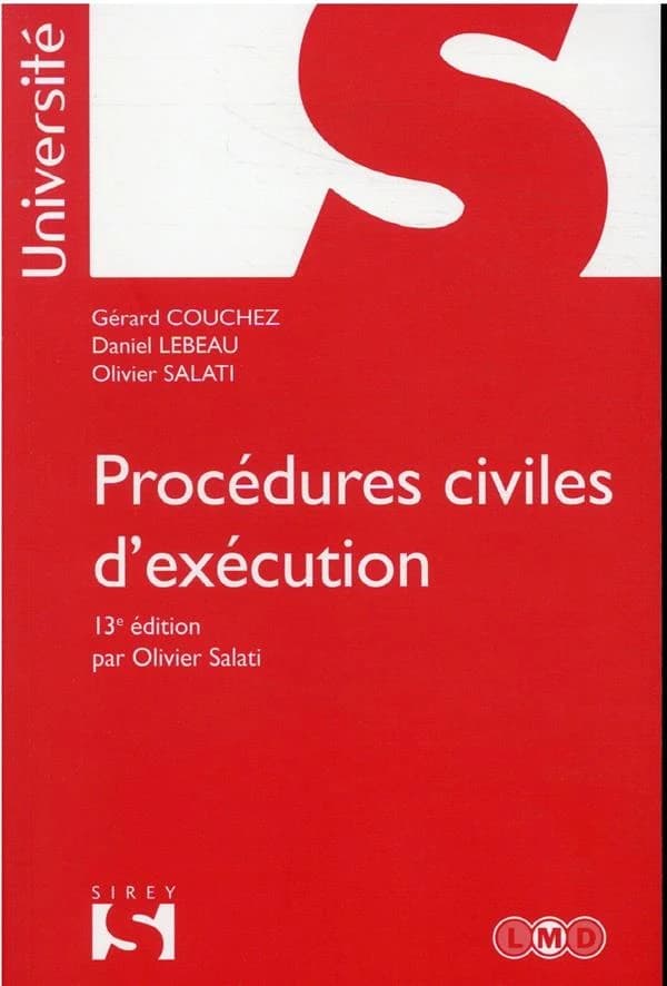Procédures civiles d'exécution (13e éd., 2021) Gérard Couchez,... Daniel Lebeau,... Olivier Salati,...
