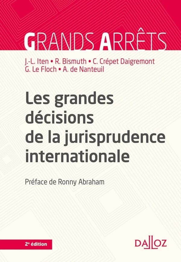Les grandes décisions de la jurisprudence internationale (2e éd, 2021)
