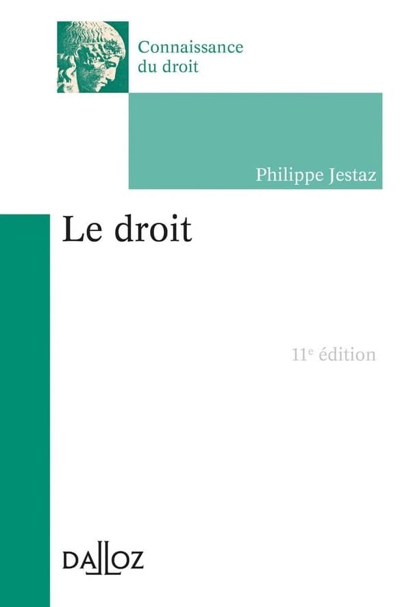 Le droit (11e éd., 2021) Philippe Jestaz,...