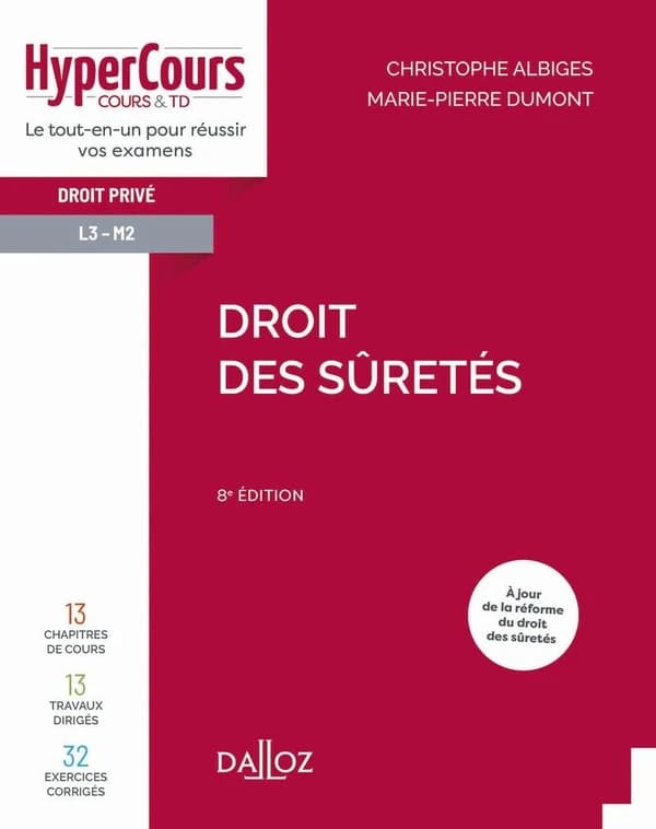 Droit des sûretés (8e éd., 2022) Christophe Albiges,... Marie-Pierre Dumont,...