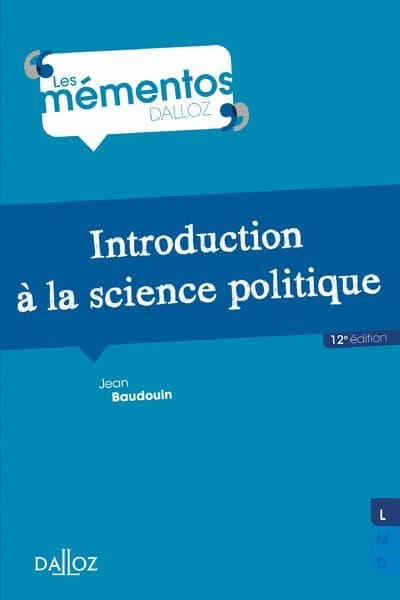 Introduction à la science politique (12e éd.) Jean Baudouin,...