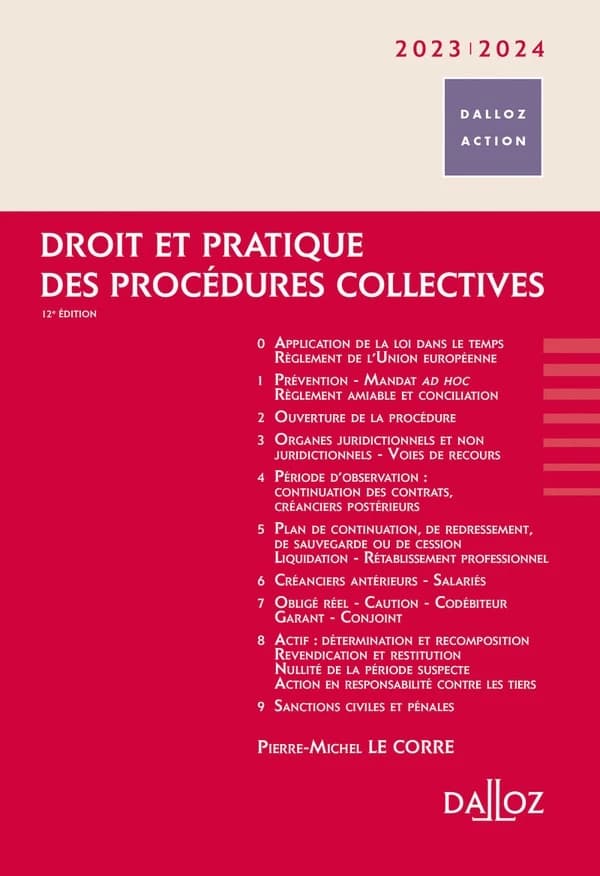 Droit et pratique des procédures collectives (12e éd.) Pierre-Michel Le Corre,...