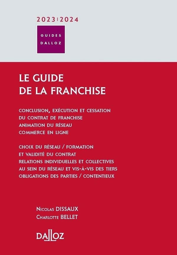 Le guide de la franchise (2e éd., 2023-2024) Nicolas Dissaux,... Charlotte Bellet,...
