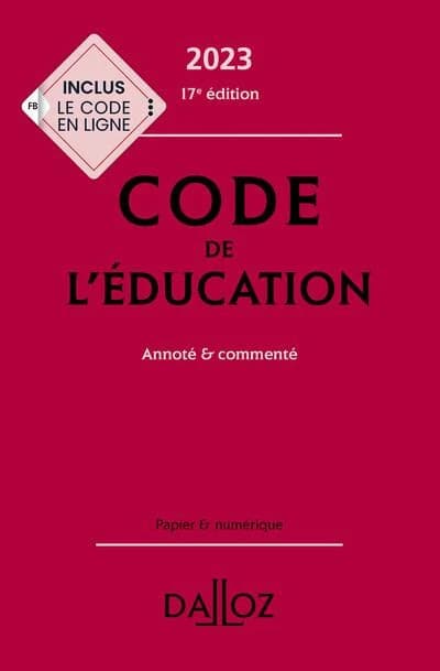 Code de l'éducation : annoté & commenté (17e éd., 2023)