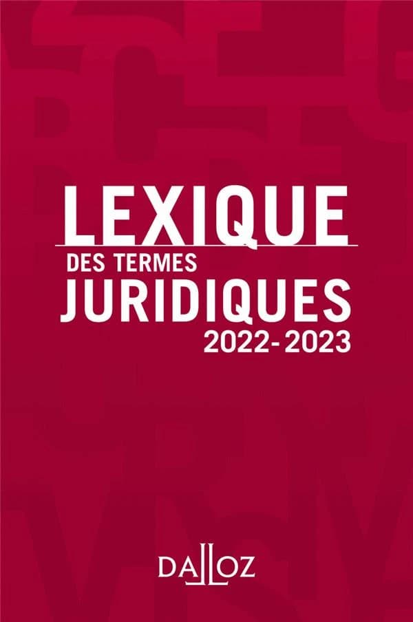 Lexique des termes juridiques (30e éd., 2022-2023)