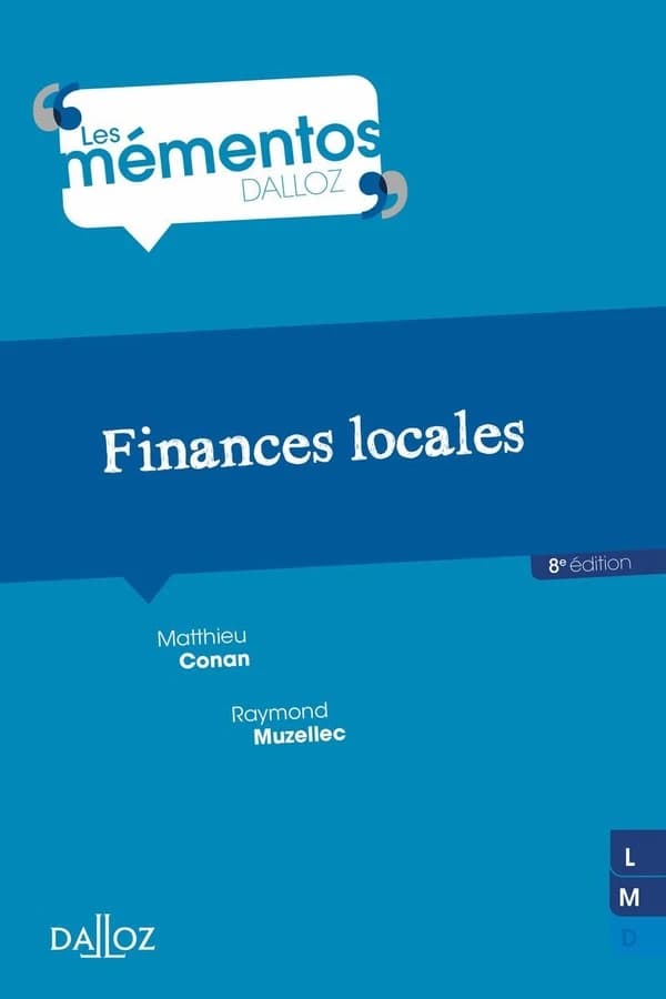Finances locales (8e éd., 2022) Matthieu Conan,... Raymond Muzellec,...