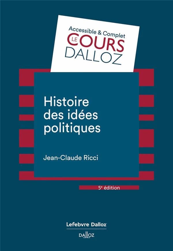 Histoire des idées politiques (5e éd. revue et augmentée) Jean-Claude Ricci,...