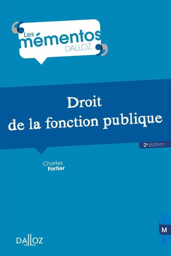 Droit de la fonction publique (2e éd., 2022) Charles Fortier,...