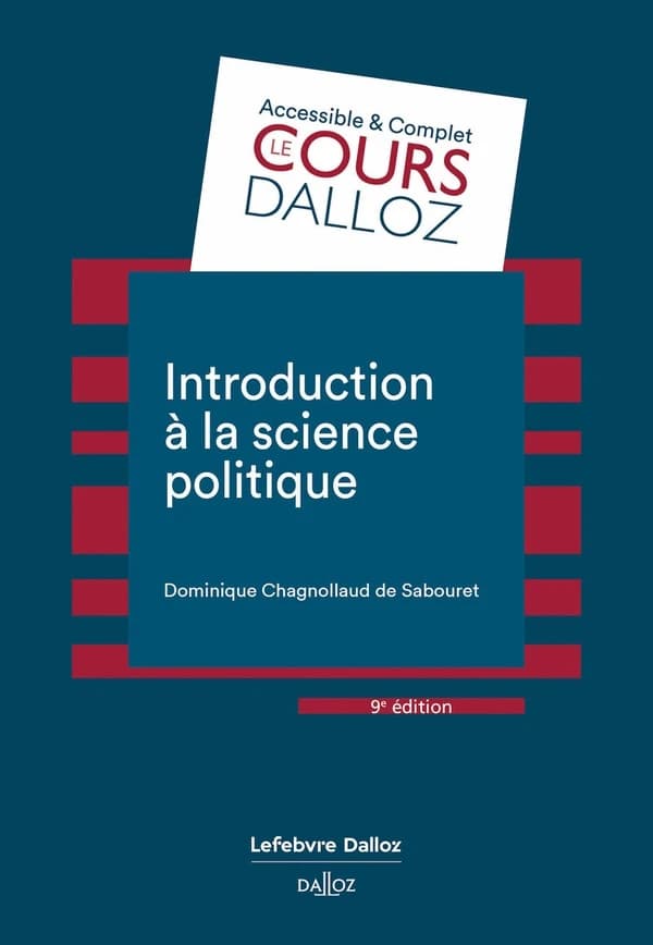 Introduction à la science politique : éléments de sociologie politique (9e éd., 2024) Dominique Chagnollaud de Sabouret,...