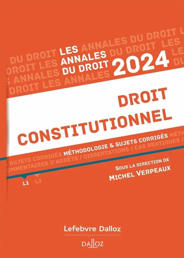 Droit constitutionnel : méthodologie & sujets corrigés ([Éd.] 2024)