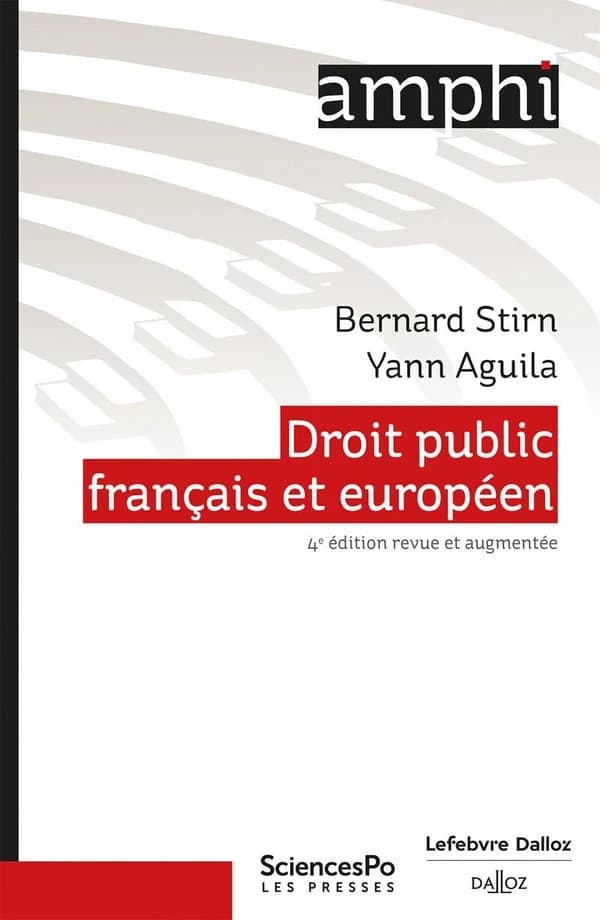 Droit public français et européen (4e éd. revue et augmentée) Bernard Stirn, Yann Aguila