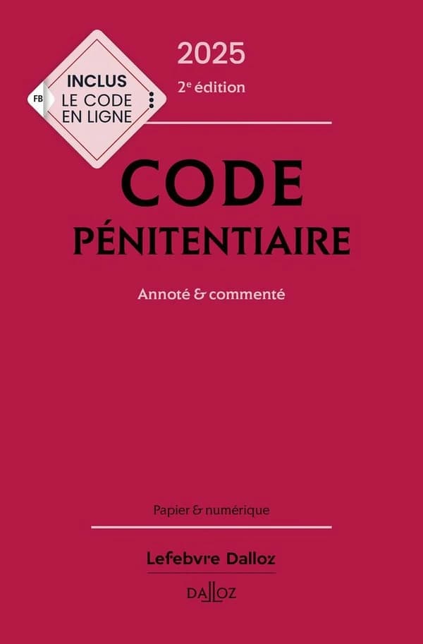 Code pénitentiaire : annoté & commenté (2e éd., 2025)