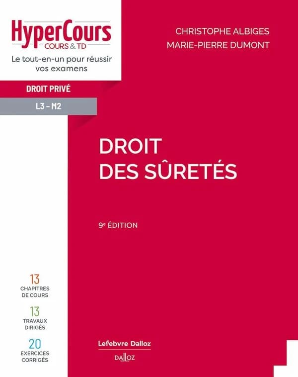 Droit des sûretés (9e éd., 2024) Christophe Albiges,... Marie-Pierre Dumont,...