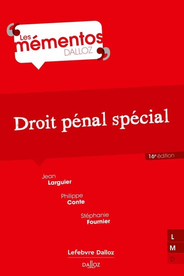 Droit pénal spécial (16e éd., 2024) Jean Larguier,... Philippe Conte,... Stéphanie Fournier,...