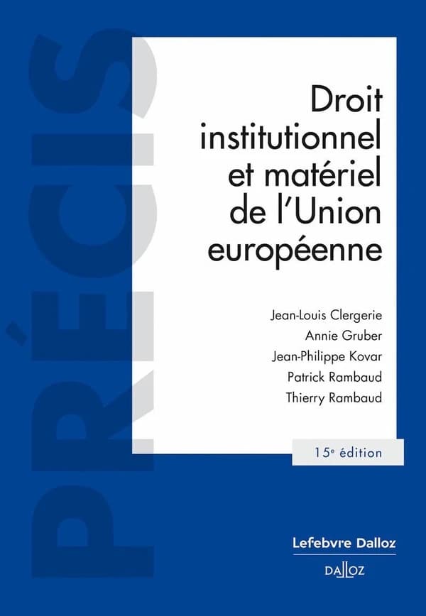 Droit institutionnel et matériel de l'Union européenne (15e éd., 2024)