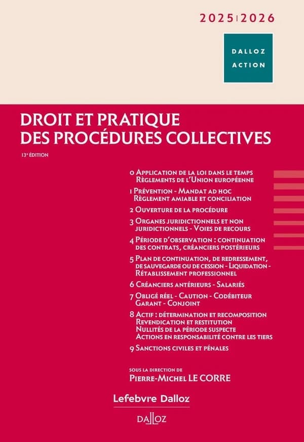 Droit et pratique des procédures collectives (13e éd., 2024) sous la direction de Pierre-Michel Le Corre,...