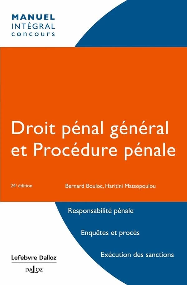 Droit pénal général et procédure pénale (24e éd. 2024) Bernard Bouloc,... Haritini Matsopoulou,...