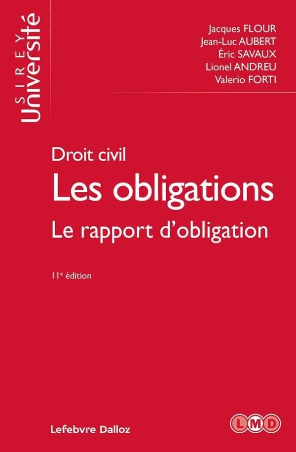 Les obligations. Volume 3, Le rapport d'obligation (11e éd., 2024) Jacques Flour, Jean-Luc Aubert, Éric Savaux,... [et al.]