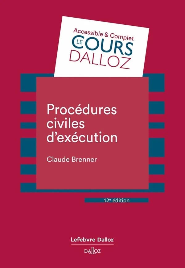 Procédures civiles d'exécution (12e éd., 2024) Claude Brenner,...