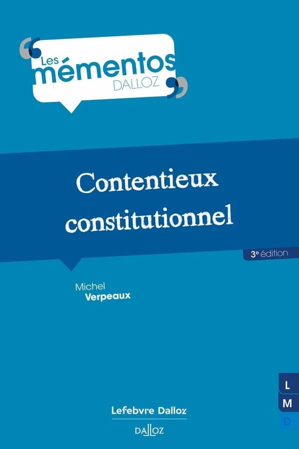 Contentieux constitutionnel (3e éd., 2024) Michel Verpeaux,...