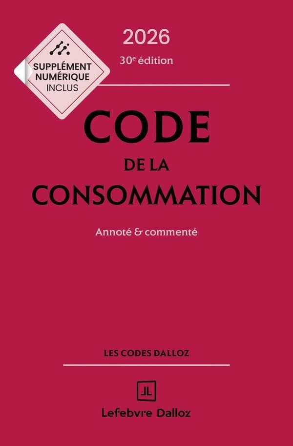 Code de la consommation : annoté & commenté (30e éd., 2026)