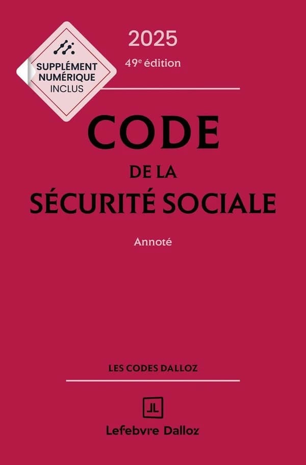 Code de la sécurité sociale : annoté (49e éd., 2025)